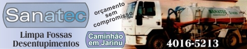 Sanatec - Limpa Fossas e Desentupimentos - Jarinu-SP e Atibaia-SP